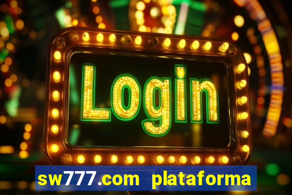 sw777.com plataforma cassino online